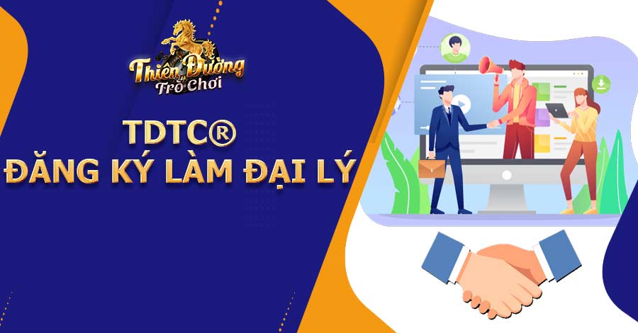 Hướng dẫn đăng ký làm đại lý TDTC